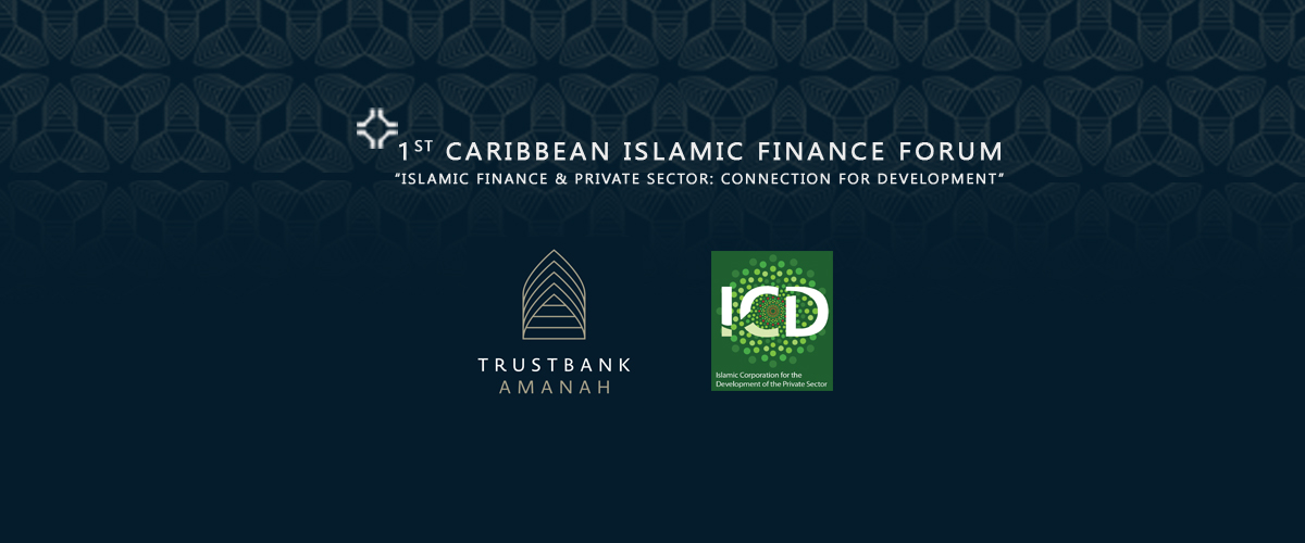 Trustbank Amanah “1st Caribbean Islamic Finance Forum” in Suriname. Ontwikkeling en ondersteuning voor private sector.